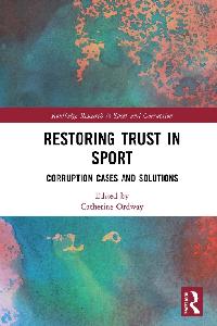 Restoring Trust in Sport by Ordway, Catherine
