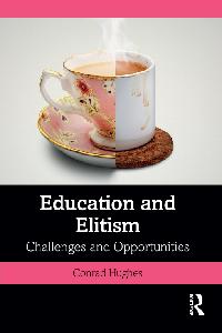 Education and Elitism by Hughes, Conrad
