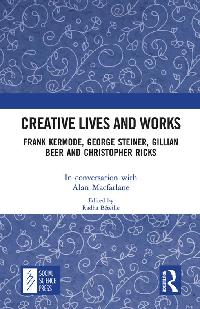 Creative Lives and Works by Macfarlane, Alan/Béteille, Radha
