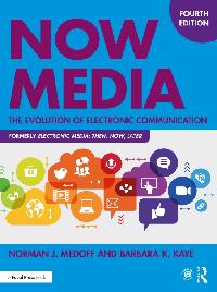 Now Media by Kaye, Barbara K./Medoff, Norman J.