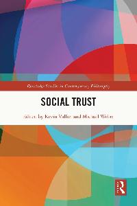 Social Trust by Vallier, Kevin/Weber, Michael