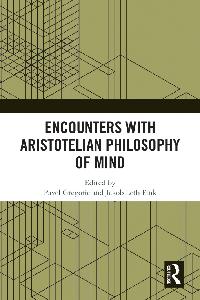 Encounters with Aristotelian Philosophy of Mind by Fink, Jakob Leth/Gregoric, Pavel