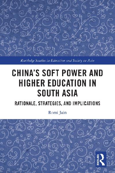 China’s Soft Power and Higher Education in South Asia