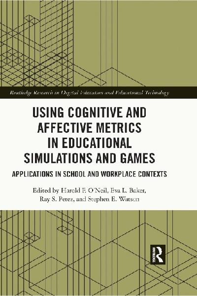 Using Cognitive and Affective Metrics in Educational Simulations and Games
