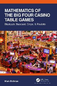 Mathematics of The Big Four Casino Table Games by Bollman, Mark