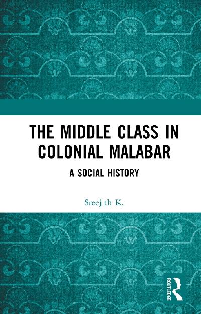 The Middle Class in Colonial Malabar
