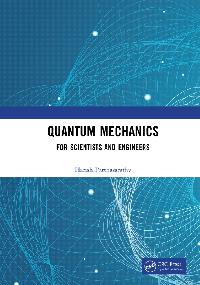 Quantum Mechanics by Parthasarathy, Harish