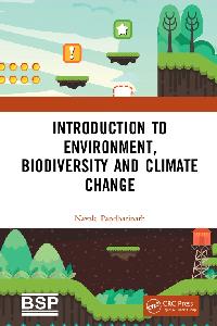Introduction to Environment, Biodiversity and Climate Change by Pandharinath, Navale