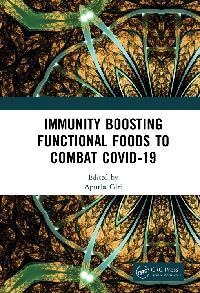 Immunity Boosting Functional Foods to Combat COVID-19 by Giri, Apurba