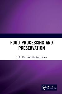 Food Processing and Preservation by Amin, Tawheed/Naik, H.R.