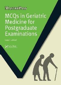 MCQs in Geriatric Medicine for Postgraduate Examinations by Gabriel, Roger