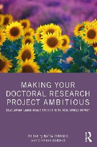 Making Your Doctoral Research Project Ambitious by Siddiqui, Nadia/Gorard, Stephen