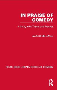 In Praise of Comedy by Feibleman, James