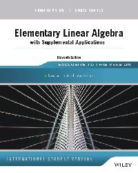 Elementary Linear Algebra with Supplemental Applications by Rorres, Chris/Anton, Howard
