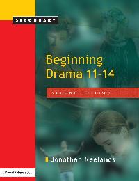 Beginning Drama 11-14 by Neelands, Jonothan