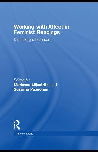 Working with Affect in Feminist Readings by Liljeström, Marianne/Paasonen, Susanna
