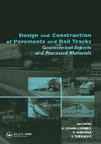 Design and Construction of Pavements and Rail Tracks by Tatsuoka, Fumio/Momoya, Yoshitsugu/Gomes Correia, Antonio