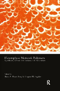 Heterophase Network Polymers by Rozenberg, Boris A/Sigalov, Grigori M