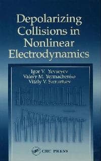 Depolarizing Collisions in Nonlinear Electrodynamics by Samartsev, Vitaly V./Yermachenko, Valery M./Yevseyev, Igor V.
