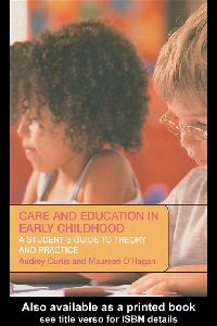 Care and Education in Early Childhood by Curtis, Audrey/O'Hagan, Maureen