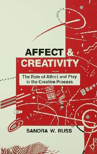 Affect and Creativity by Russ, Sandra Walker