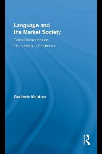 Language and the Market Society by Mautner, Gerlinde