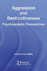 Aggression and Destructiveness by HARDING, Celia