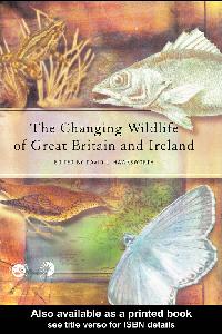 The Changing Wildlife of Great Britain and Ireland by Hawksworth, David L.