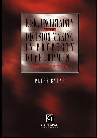 Risk, Uncertainty and Decision-Making in Property by Byrne, P.