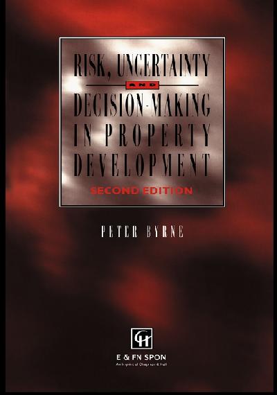 Risk, Uncertainty and Decision-Making in Property