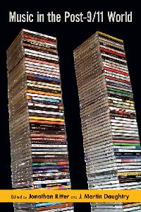 Music in the Post-9/11 World by Ritter, Jonathan/Daughtry, J. Martin