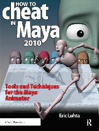 How to Cheat in Maya by Luhta, Eric