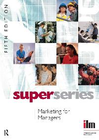 Marketing for Managers by Institute of Leadership & Management
