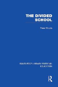 Divided School by Woods, Peter