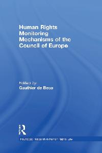 Human Rights Monitoring Mechanisms of the Council of Europe by de Beco, Gauthier