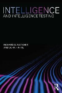 Intelligence and Intelligence Testing by Fletcher, Richard B/Hattie, John