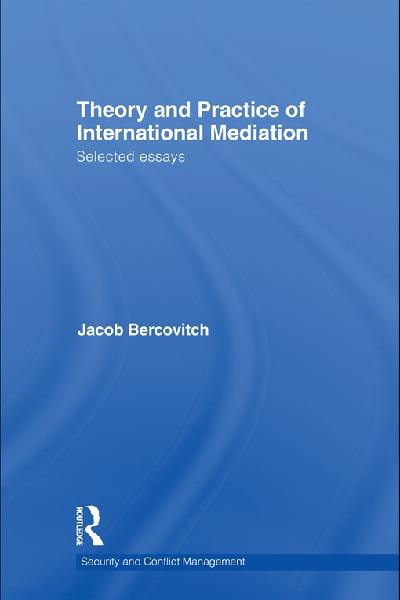Theory and Practice of International Mediation