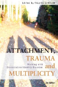 Attachment, Trauma and Multiplicity by Sinason, Valerie