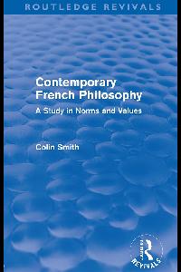 Contemporary French Philosophy (Routledge Revivals) by Smith, Colin