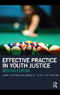 Effective Practice in Youth Justice by Stephenson, Martin/Giller, Henri/Brown, Sally