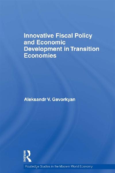 Innovative Fiscal Policy and Economic Development in Transition Economies