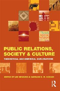 Public Relations, Society & Culture by Edwards, Lee/Hodges, Caroline E. M.