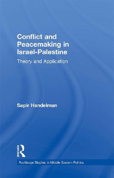 Conflict and Peacemaking in Israel-Palestine