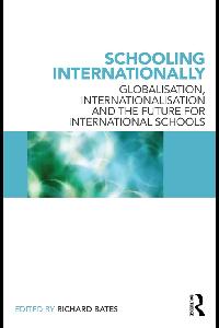 Schooling Internationally by Bates, Richard
