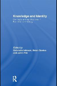 Knowledge and Identity by Ivinson, Gabrielle/Davies, Brian/Fitz, John