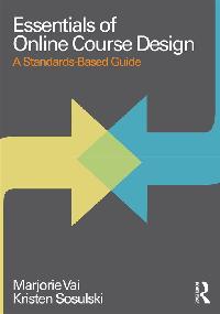 Essentials of Online Course Design by Vai, Marjorie/Sosulski, Kristen