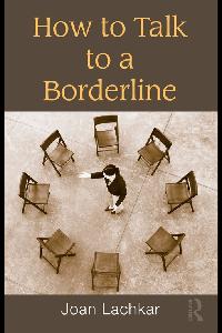 How to Talk to a Borderline by Lachkar, Joan
