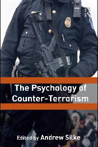 The Psychology of Counter-Terrorism by Silke, Andrew