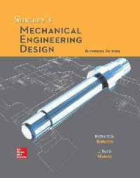 Shigley's Mechanical Engineering Design by Budynas, Richard