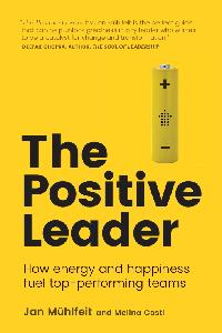 The Positive Leader by Costi, Melina/MŸhlfeit, Jan